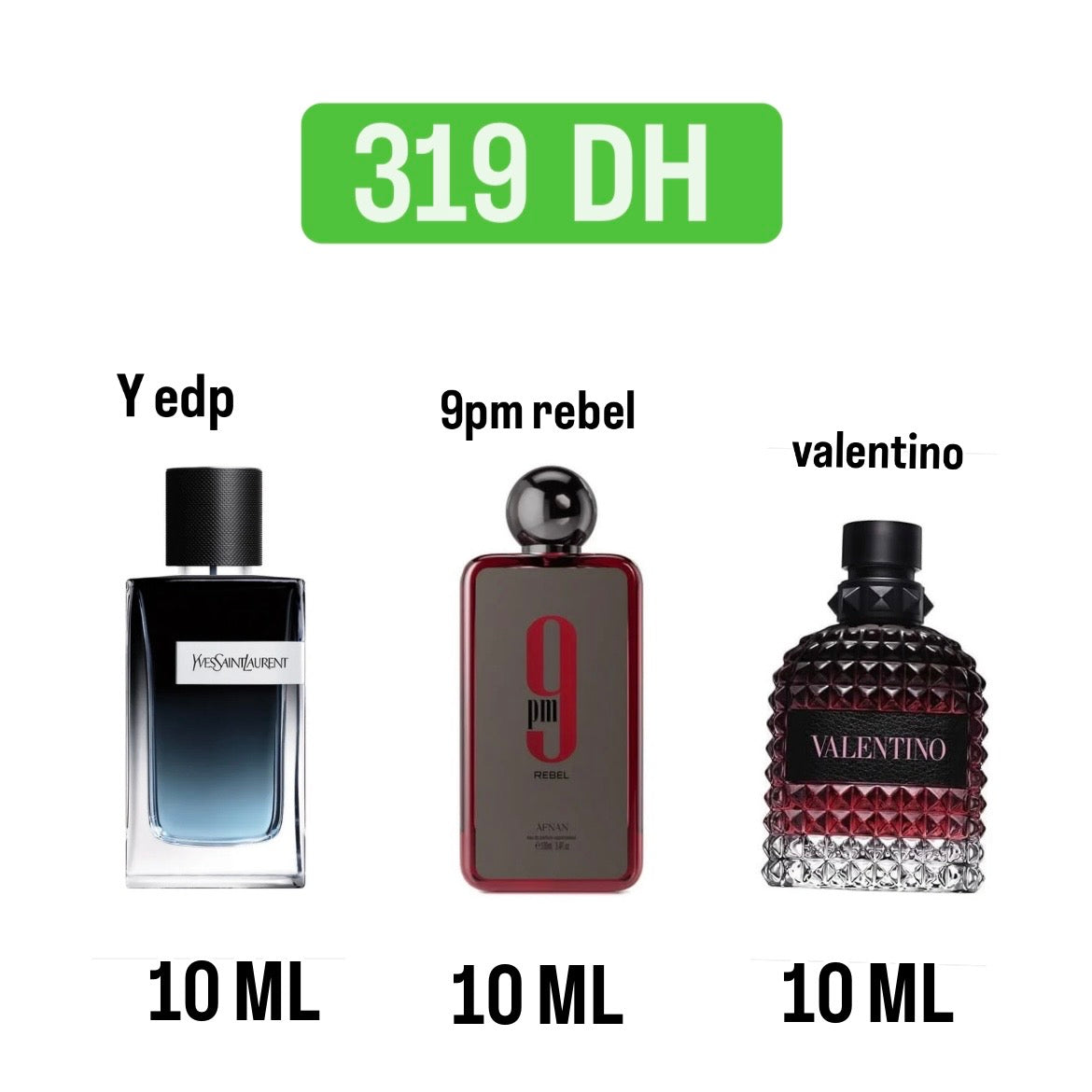 valentino intense & 9pm rebel & Y Edp